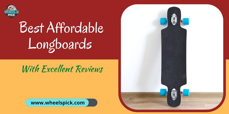 Best Affordable Longboards