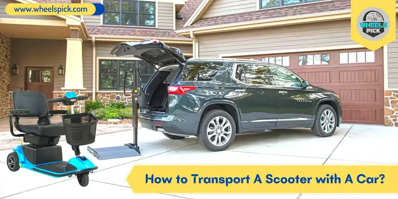 How to Transport A Scooter with A Car