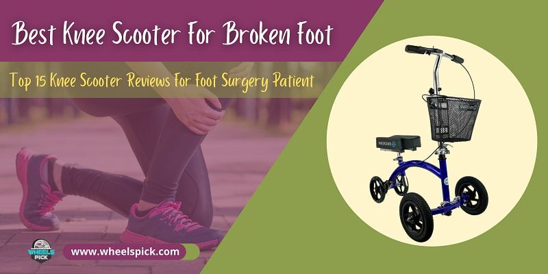 Best-Knee-Scooter-For-Broken-Foot