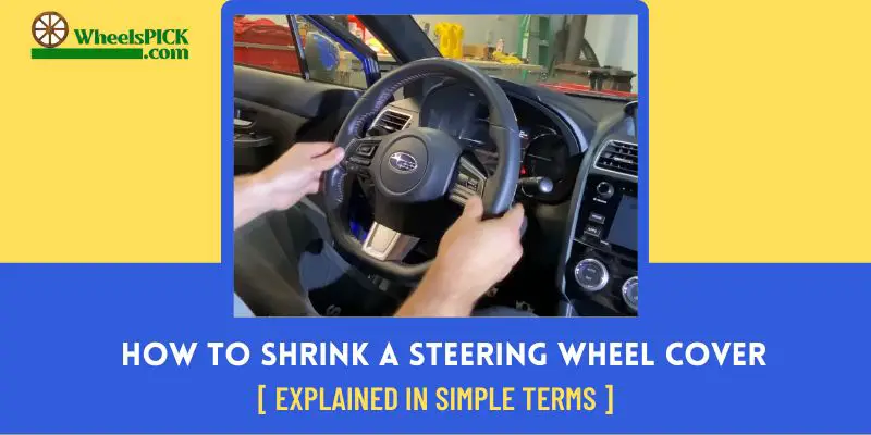 How to Shrink a Steering Wheel Cover